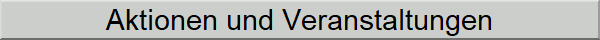 Aktionen und Veranstaltungen